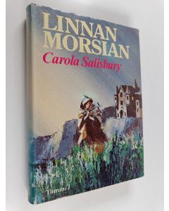 Kirjailijan Carola Salisbury käytetty kirja Linnan morsian