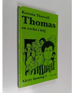 Kirjailijan Kerstin Thorvall käytetty kirja Thomas - en vecka i maj