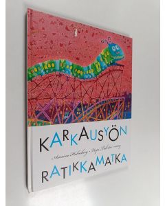 Kirjailijan Annina Holmberg käytetty kirja Karkausyön ratikkamatka : lastenkirja Helsingistä