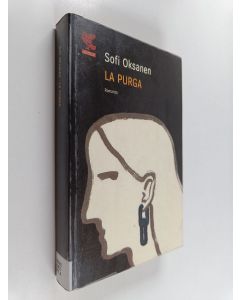 Kirjailijan Sofi Oksanen käytetty kirja La purga