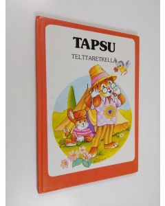 Kirjailijan Michel Rainaud käytetty kirja Tapsu telttaretkellä