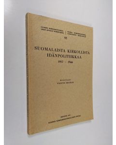 Kirjailijan Voitto Setälä käytetty kirja Suomalaista kirkollista idänpolitiikkaa 1917-1944