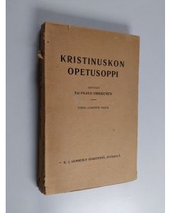 Kirjailijan Paavo Virkkunen käytetty kirja Kristinuskon opetusoppi : kansa- ja oppikoulun sekä seurakunnan opettajille