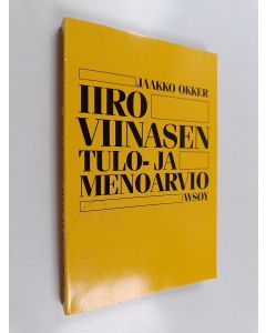 Kirjailijan Jaakko Okker käytetty kirja Iiro Viinasen tulo- ja menoarvio
