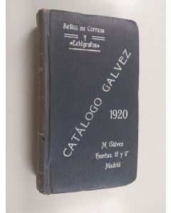 Kirjailijan Miguel Gálves Jiménez käytetty kirja Catalogo descriptivo de los sellos de correos y telegrafos emitidos desde 1840 a 1919
