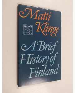 Kirjailijan Matti Klinge käytetty kirja A brief history of Finland