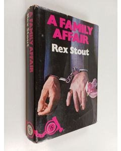 Kirjailijan Rex Stout käytetty kirja A family affair : a nero wolfe novel