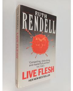 Kirjailijan Ruth Rendell käytetty kirja Live Flesh