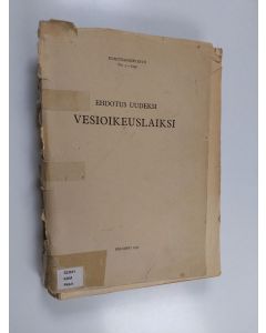 käytetty kirja Ehdotus uudeksi vesioikeuslaiksi