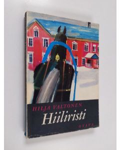 Kirjailijan Hilja Valtonen käytetty kirja Hiiliristi