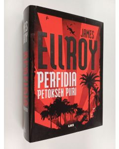 Kirjailijan James Ellroy käytetty kirja Perfidia : petoksen piiri