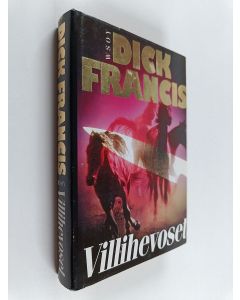 Kirjailijan Dick Francis käytetty kirja Villihevoset