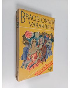 Kirjailijan Alexandre Dumas käytetty kirja Bragelonnen varakreivi (V-VI) eli Muskettisoturien viimeiset urotyöt : historiallinen romaani Ludvig XIV:n hovista 3. osa