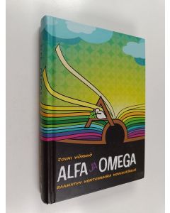 Kirjailijan Jouni Hörkkö käytetty kirja Alfa ja omega : Raamatun kertomuksia koululaisille