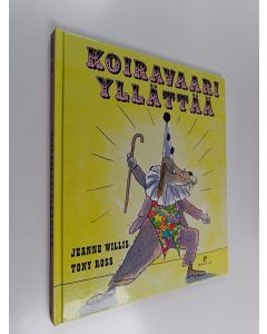 Kirjailijan Tony Ross & Jeanne Willis käytetty kirja Koiravaari yllättää