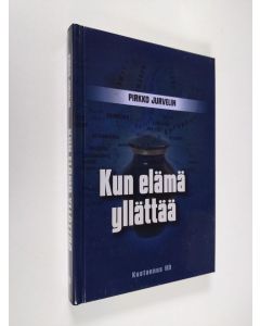 Kirjailijan Pirkko Jurvelin käytetty kirja Kun elämä yllättää (UUSI)