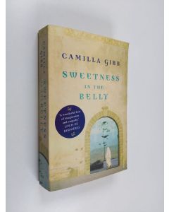 Kirjailijan Camilla Gibb käytetty kirja Sweetness in the Belly