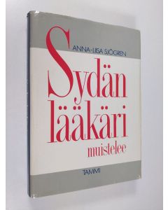 Kirjailijan Anna-Liisa Sjögren käytetty kirja Sydänlääkäri muistelee (tekijän omiste)
