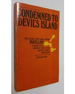 Kirjailijan Blair Niles käytetty kirja Condemned to Devil's Island : the biography of an unknown convict