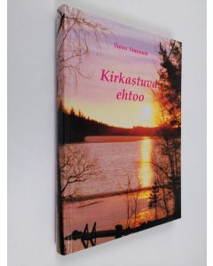 Kirjailijan Toivo Simonen käytetty kirja Kirkastuva ehtoo