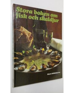 Kirjailijan Birgit Siesby käytetty kirja Stora boken om fisk och skaldjur