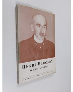 Kirjailijan John Landquist käytetty kirja Henri Bergson - en populaer fremstilling av hans filosofi