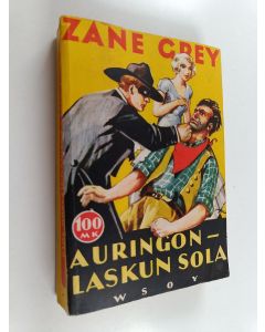 Kirjailijan Zane Grey käytetty kirja Auringonlaskun sola