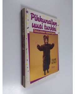 Kirjailijan Salme Setälä käytetty kirja Pikkunallen uusi turkki : tekoturkiksen käyttövihjeitä