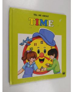 Kirjailijan Egmont Books, Limited käytetty kirja Tell Me about Time