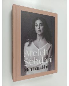Kirjailijan Atefeh Sebdani käytetty kirja Min hand i min