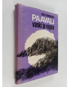 Kirjailijan Niilo Tuomenoksa käytetty kirja Paavali - vanki ja vapaa
