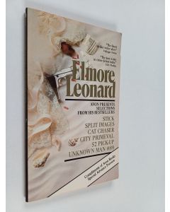 Kirjailijan Elmore Leonard käytetty kirja Selections from Stick, Split Images, Cat Chaser, City Primeval, 52 Pick-up, Unknown Man #89