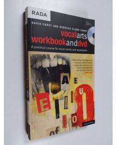 Kirjailijan David Carey & Rebecca Clark Carey käytetty kirja The Vocal Arts Workbook - A practical course for developing the expressive range of your voice.