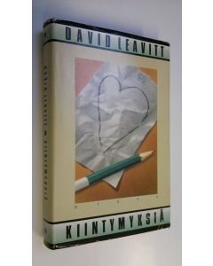 Kirjailijan David Leavitt käytetty kirja Kiintymyksiä