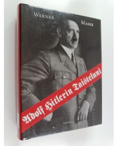 Kirjailijan Werner Maser käytetty kirja Adolf Hitlerin Taisteluni