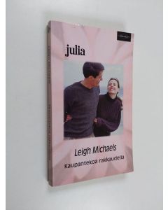 Kirjailijan Leigh Michaels käytetty kirja Kaupantekoa rakkaudella