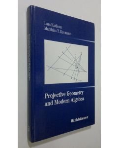 Kirjailijan Lars Kadison käytetty kirja Projective Geometry and Modern Algebra