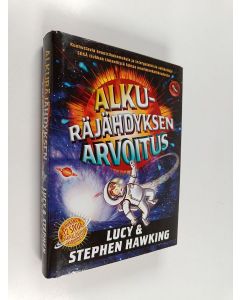 Kirjailijan Stephen Hawking & Lucy Hawking käytetty kirja Alkuräjähdyksen arvoitus
