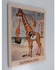 käytetty kirja Surrealismi - Surrealism : Taidekeskus Retretti = Retretti Art Centre 16.5.-13.9.1987