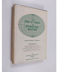 Kirjailijan Horace V. Harrison käytetty kirja The role of theory in international relations