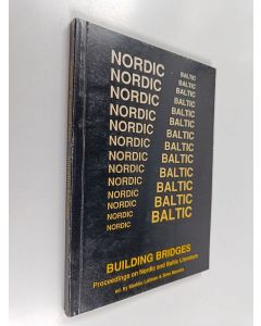 Kirjailijan Markku Laitinen käytetty kirja Building bridges : proceedings on Nordic and Baltic literature