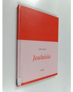 Kirjailijan Helli Karimus käytetty kirja Jouluisia satuja