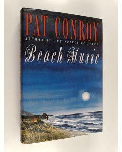 Kirjailijan Pat Conroy käytetty kirja Beach Music