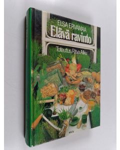 Kirjailijan Elsa Ervamaa käytetty kirja Elävä ravinto