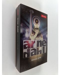 Kirjailijan Arne Dahl käytetty kirja Valvova silmä