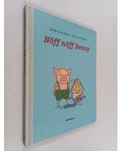 Kirjailijan Barbro Lindgren käytetty kirja Nöff nöff Benny