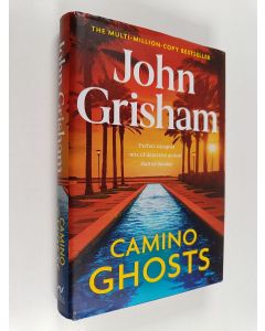 Kirjailijan John Grisham käytetty kirja Camino ghosts