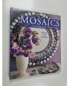 Kirjailijan Reham Aarti Jacobsen käytetty kirja Mosaics for the first time