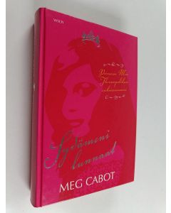 Kirjailijan Meg Cabot käytetty kirja Sydämeni lunnaat : prinsessa Mia Thermopoliksen esikoisromaani