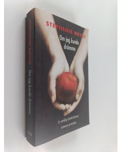 Kirjailijan Stephenie Meyer käytetty kirja Om jag kunde drömma